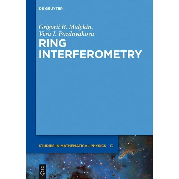 de Gruyter Studies in Mathematical Physi Ring Interferometry, Book 13, (Hardcover)