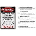 thumbnail image 2 of Warning You Are No Longer Trespassing You Are a Target Metal Sign Funny No Trespassing Tin Sign Yard Front Door Garage Wall Decor Indoor/outdoor Use 8x12 Inches, 2 of 6
