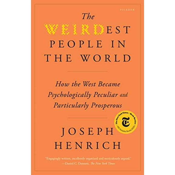 Pre-Owned The Weirdest People in the World: How the West Became Psychologically Peculiar and Particularly Prosperous Paperback
