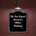 thumbnail image 2 of Do Not Enter Doctor's Office Parking BLACK Aluminum Composite Sign 8.5''x10'', 2 of 9