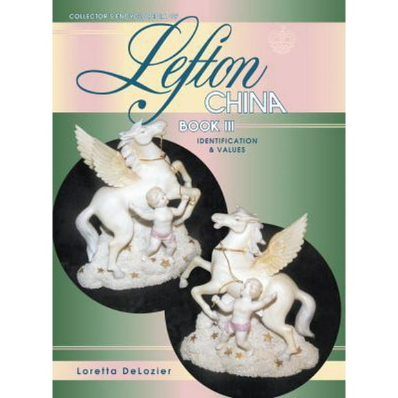 Pre-Owned Collectors Encyclopedia of Lefton China, Book 3 (Hardcover) 1574321455 9781574321456