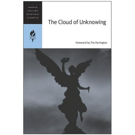 Harper Collins Spiritual Classics The Cloud of Unknowing, (Paperback)
