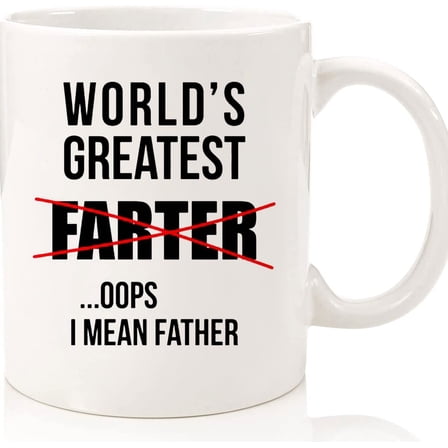 Worlds Greatest Farter I Mean Father Funny Mug For Dad Fathers Day Gift Mug Gift For Dad, Ceramic Novelty Coffee Mugs 11oz, 15oz Mug, Tea Cup, Gift Present Mug For Birthday, Christmas Th
