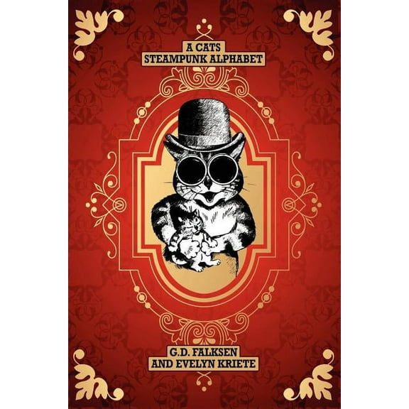 A Cats Steampunk Alphabet, (Paperback)