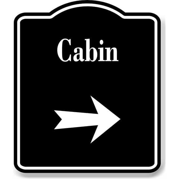 Cabin Right Arrow BLACK Aluminum Composite Sign, 15"x18"