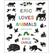 The World of Eric Carle: Eric Loves Animals : (Just Like You!) (Hardcover)