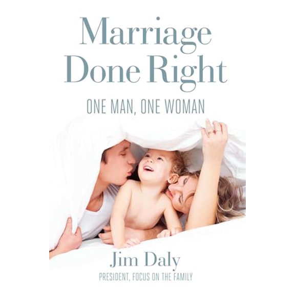 Pre-Owned Marriage Done Right: One Man, One Woman (Hardcover) 1621575195 9781621575191