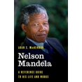 thumbnail image 1 of Nelson Mandela, Guide de Référence de Sa Vie et de Ses Œuvres (Figures Significatives de l'Histoire du Monde), 1 of 1
