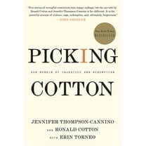 Picking Cotton: Our Memoir of Injustice and Redemption, (Paperback)