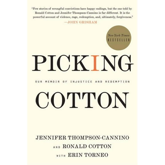 Picking Cotton: Our Memoir of Injustice and Redemption, (Paperback)