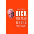 thumbnail image 1 of Dick, l'Homme Qui Est Président, 1 of 1