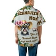 thumbnail image 5 of Schnauzer Mom Like a Normal Mom Except Much Cooler Happy Mother's Day Hawaiian Shirt Breathable Summer Unisex Merch Miniature Schnauzer Dog Lover - 02004, 5 of 6