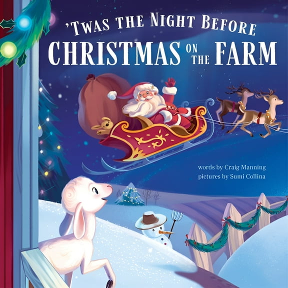Twas the Night Before Christmas on the Farm