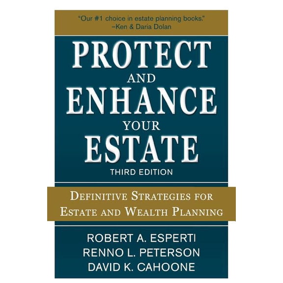 Protect and Enhance Your Estate: Definitive Strategies for Estate and Wealth Planning 3/E, (Paperback)