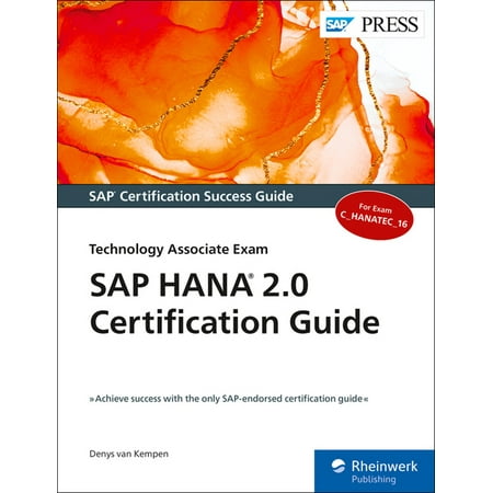 SAP Hana 2.0 Certification Guide: Technology Associate Exam (Paperback)