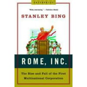 Rome, Inc.: The Rise and Fall of the First Multinational Corporation [Paperback - Used]