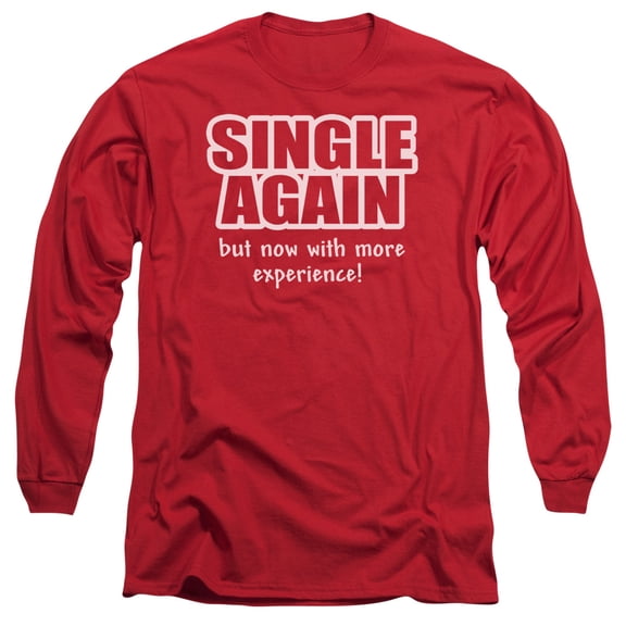 - Single Again - Long Sleeve Shirt - Large