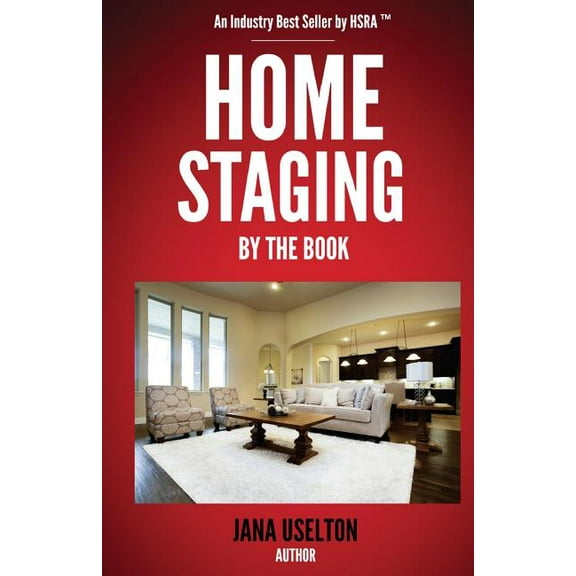 Home Staging By The Book (Paperback)