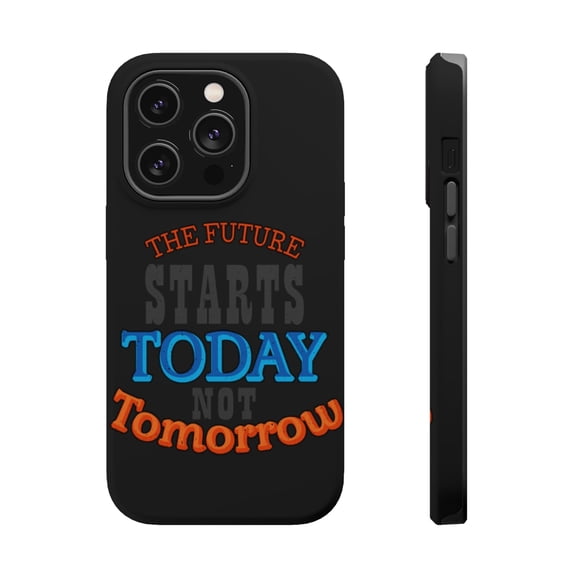 DistinctInk Tough Case for Apple iPhone 15 PRO (6.1" Screen), Compatible with MagSafe Charging - Future Starts Today Not Tomorrow
