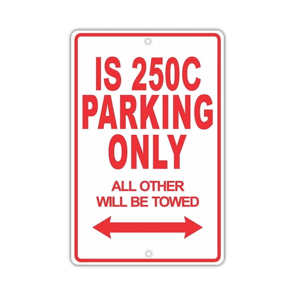 LEXUS IS 250C Parking Only All Others Will Be Towed Ridiculous Funny Novelty Garage Aluminum Sign 12"x18" Plate