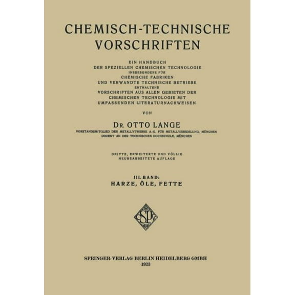 Chemisch-Technische Vorschriften: Ein Handbuch Der Speziellen Chemischen Technologie Insbesondere Für Chemische Fabriken, (Paperback)