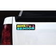 thumbnail image 4 of 10in x 3in Honk! I'm A Senior Graduation Bumper Sticker Vinyl Occasion Car Decal, 4 of 5