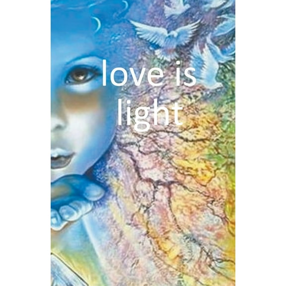 Love is Light, (Paperback)