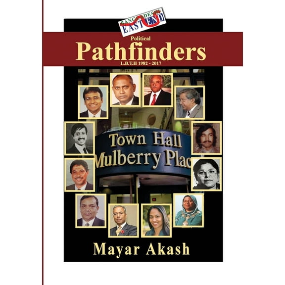 Political Pathfinders: Lbth 1982-2017, (Paperback)