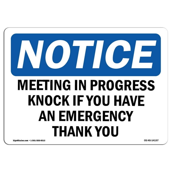 OSHA Notice Sign - Meeting In Progress Knock If You Have An | Plastic Sign | Protect Your Business, Work Site, Warehouse & Shop Area |  Made in the USA