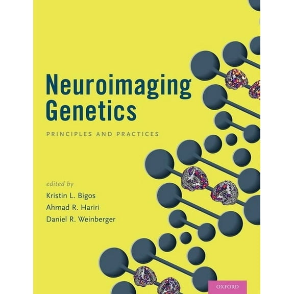 Neuroimaging Genetics: Principles and Practices, (Hardcover)