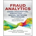 thumbnail image 1 of Fraud Analytics Using Descriptive, Predictive, and Social Network Techniques: A Guide to Data Science for Fraud Detection, 1 of 4