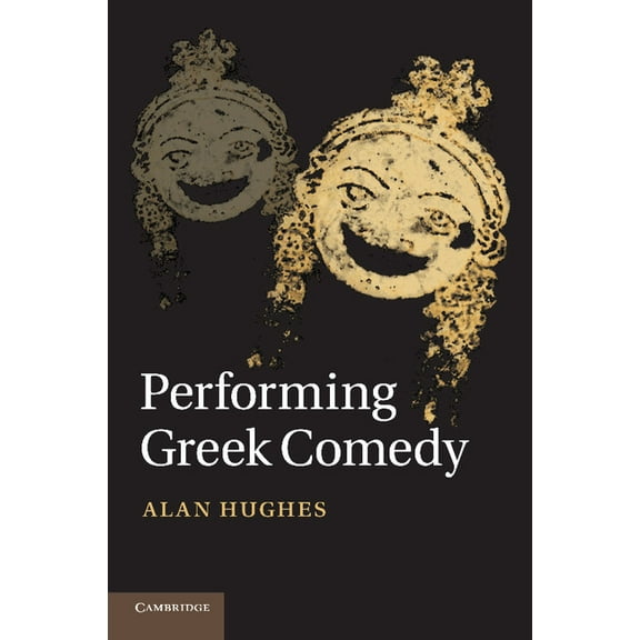 Performing Greek Comedy, (Paperback)