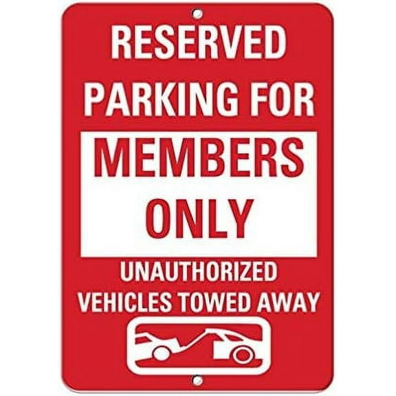 Warning Sign Reserved Parking Members Only Unapproved Vehicles Towed Away Sign Business Sign 12X8 Inches Aluminum Metal Tin Sign