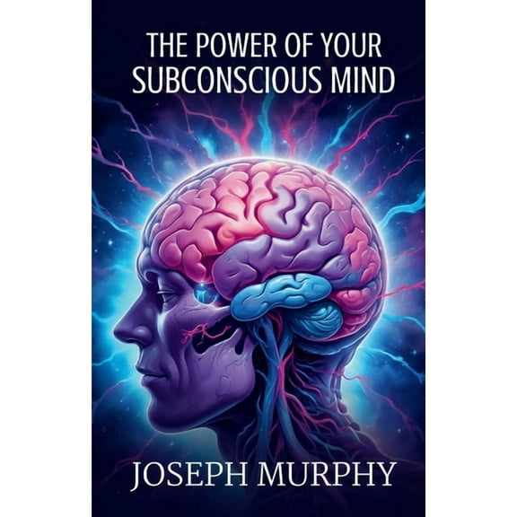 The Power of Your Subconscious Mind, (Paperback)