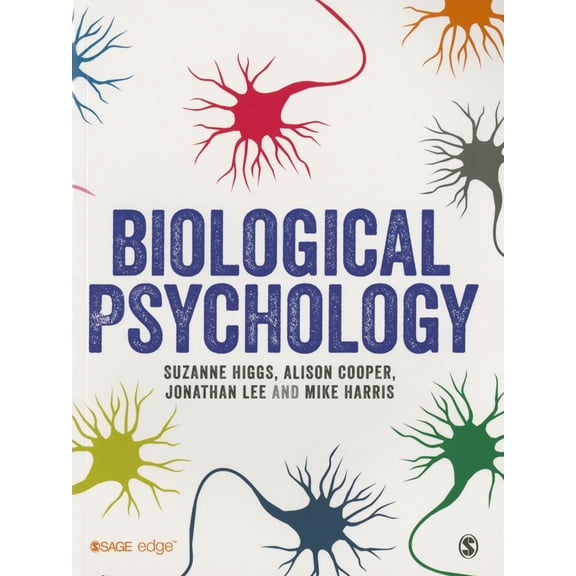 Biological Psychology (Paperback) by Dr. Suzanne Higgs, Dr. Alison Cooper, Jonathan Lee