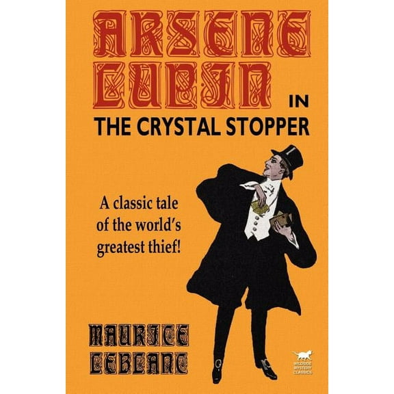 Arsene Lupin in The Crystal Stopper, (Paperback)