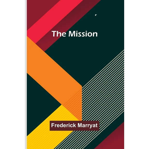 The Mission, (Paperback)