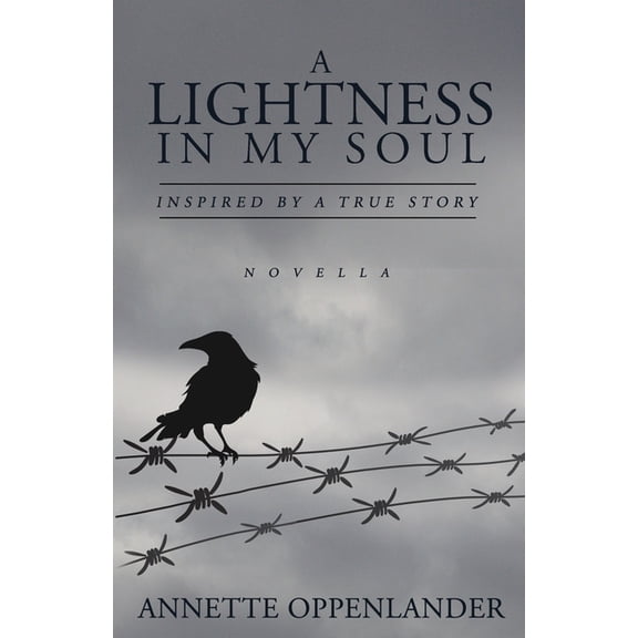 A Lightness in My Soul: Inspired by a True Story, (Paperback)