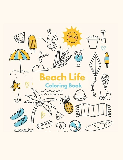 Beach Life Coloring Book : Coloring Toy Gifts for Kids, Toddlers ...