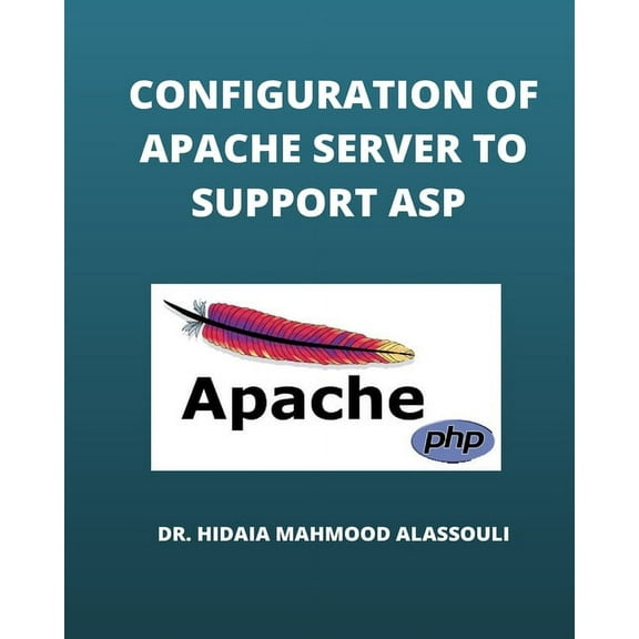 Configuration of Apache Server to Support ASP, (Paperback)