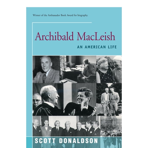 Archibald MacLeish : An American Life (Paperback)