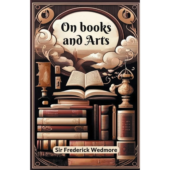 On Books And Arts, (Paperback)
