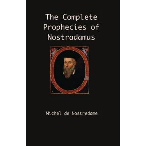 Pre-Owned The Complete Prophecies of Nostradamus (Hardcover) 1950330532 9781950330539