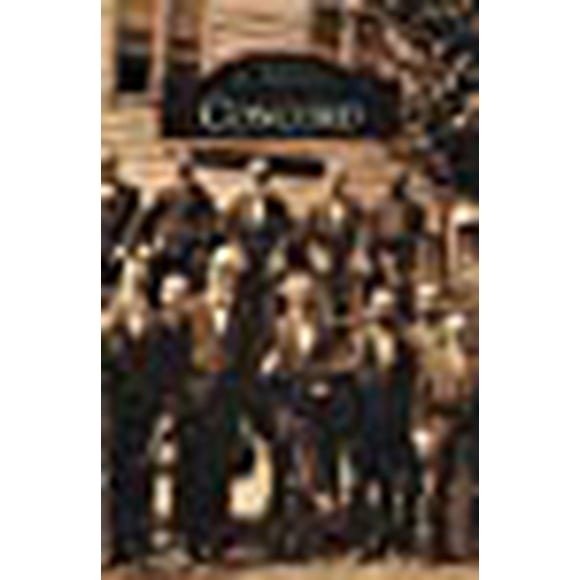 Concord (Images de l'Amérique)