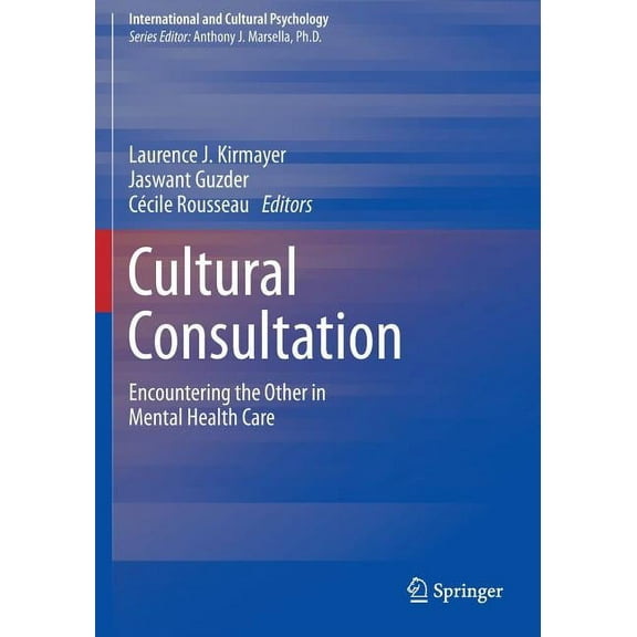 International and Cultural Psychology Cultural Consultation: Encountering the Other in Mental Health Care, (Paperback)