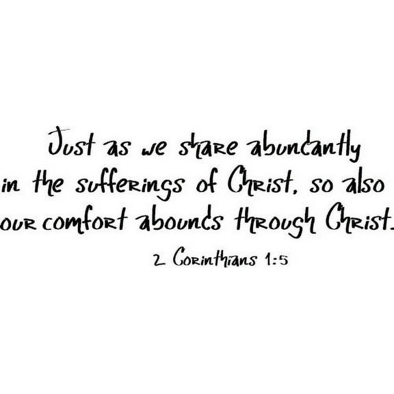 2 Corinthians 1:5, Bible Verse Vinyl Wall Decal by Scripture Wall Art, 11"x22" Black, Christian