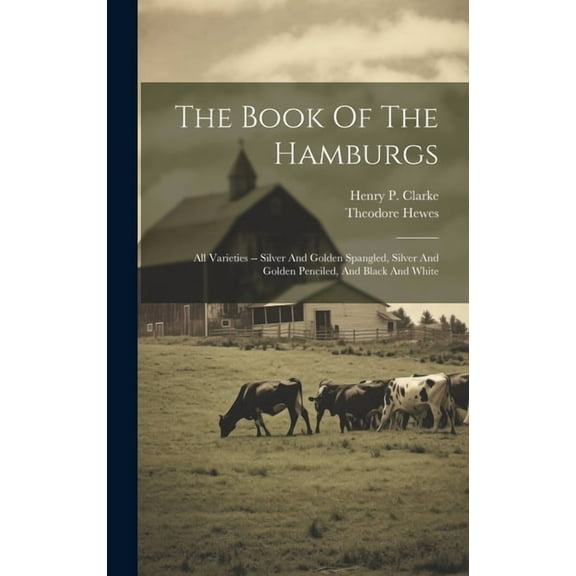 The Book Of The Hamburgs (Hardcover)