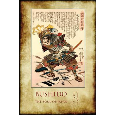 Bushido, the Soul of Japan : With 13 Full-Page Colour Illustrations from the Time of the