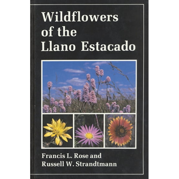 Pre-Owned Wildflowers of the Llano Estacado (Hardcover) 0961710209 9780961710200