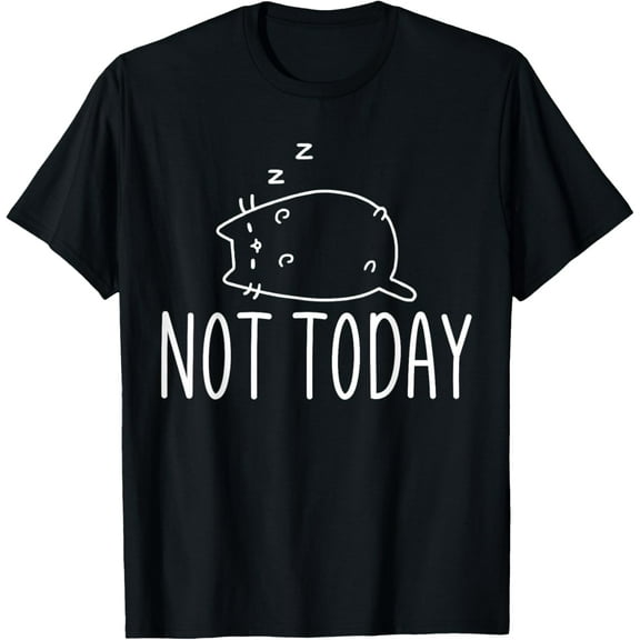Not Today Crazy Cat T-Shirts Graphic Cute Funny T-Shirt